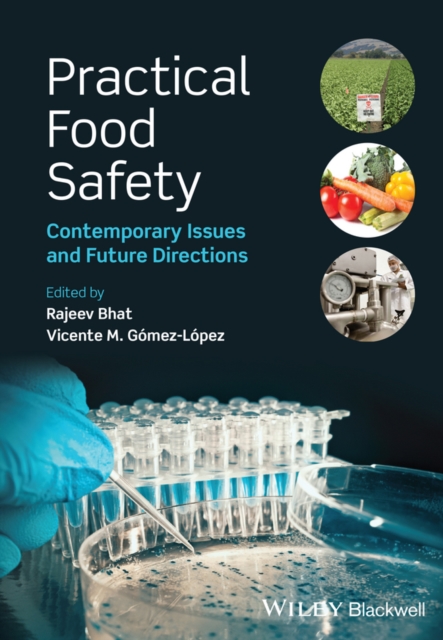 Practical Food Safety : Contemporary Issues and Future Directions, Hardback Book
