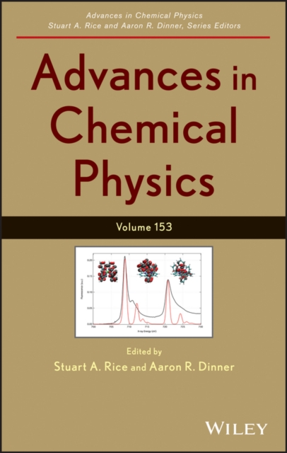 Advances in Chemical Physics, Volume 153, Hardback Book