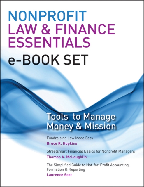 Nonprofit Law & Finance Essentials e-book set : Tools to Manage Money and Mission, EPUB eBook