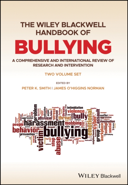 The Wiley Blackwell Handbook of Bullying : A Comprehensive and International Review of Research and Intervention, PDF eBook