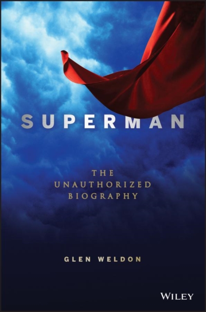 Superman : The Unauthorized Biography, PDF eBook