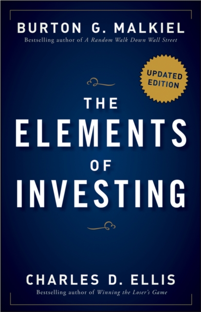 The Elements of Investing : Easy Lessons for Every Investor, Hardback Book