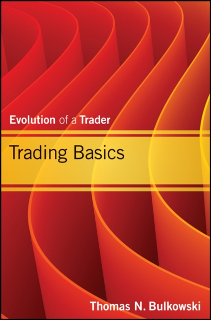 Trading Basics : Evolution of a Trader, EPUB eBook