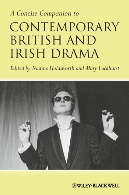A Concise Companion to Contemporary British and Irish Drama, Paperback / softback Book