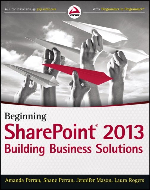 Beginning SharePoint 2013 : Building Business Solutions, Paperback / softback Book