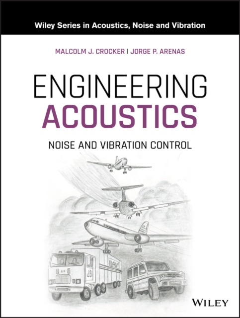 Engineering Acoustics : Noise and Vibration Control, Hardback Book