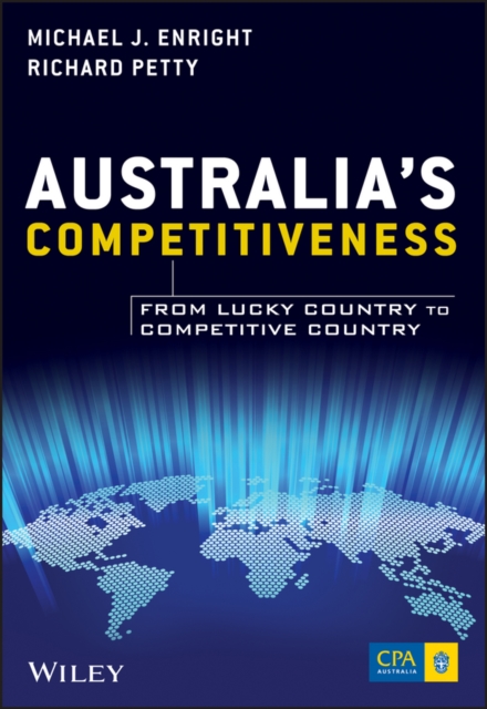 Australia's Competitiveness : From Lucky Country to Competitive Country, EPUB eBook