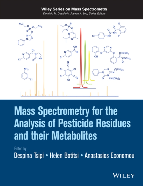 Mass Spectrometry for the Analysis of Pesticide Residues and their Metabolites, Hardback Book
