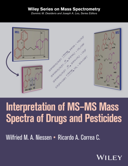 Interpretation of MS-MS Mass Spectra of Drugs and Pesticides, Hardback Book