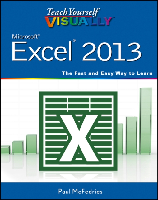 Teach Yourself VISUALLY Excel 2013, Paperback / softback Book