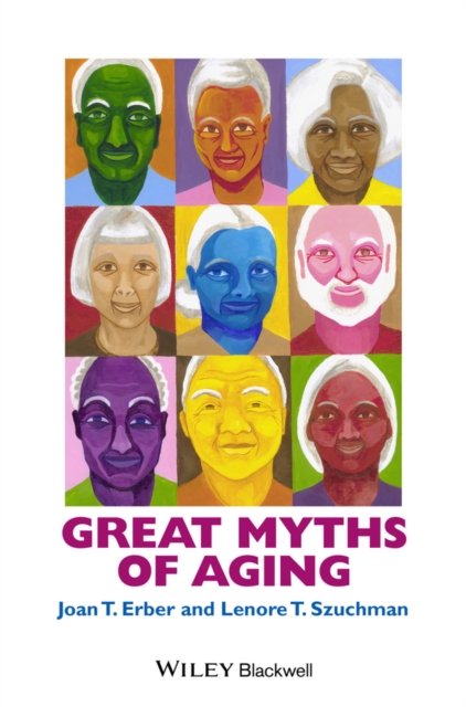 Great Myths of Aging, Hardback Book
