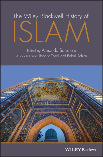 The Wiley Blackwell History of Islam, PDF eBook