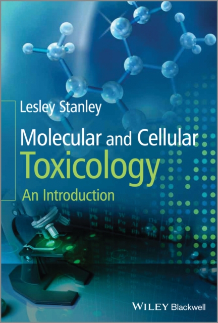 Molecular and Cellular Toxicology : An Introduction, PDF eBook