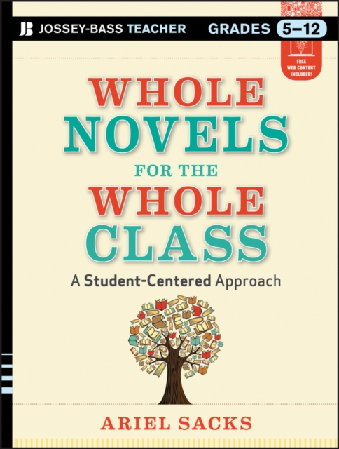 Whole Novels for the Whole Class : A Student-Centered Approach, Paperback / softback Book
