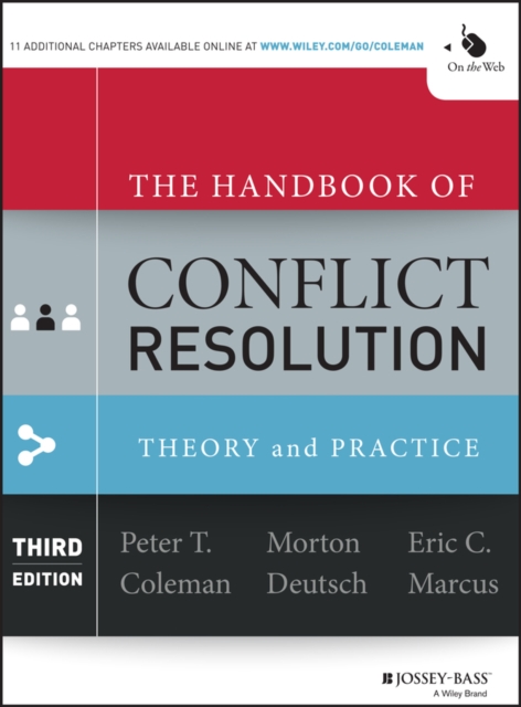 The Handbook of Conflict Resolution : Theory and Practice, Hardback Book