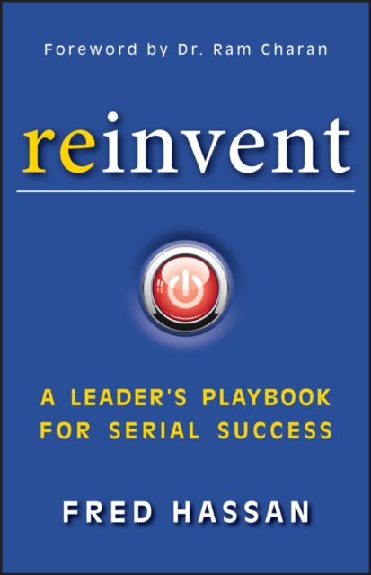 Reinvent : A Leader's Playbook for Serial Success, EPUB eBook