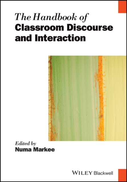 The Handbook of Classroom Discourse and Interaction, Hardback Book