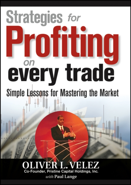 Strategies for Profiting on Every Trade : Simple Lessons for Mastering the Market, EPUB eBook