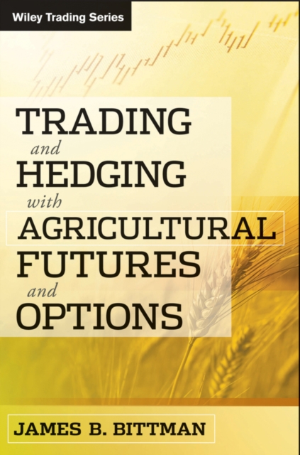 Trading and Hedging with Agricultural Futures and Options, EPUB eBook