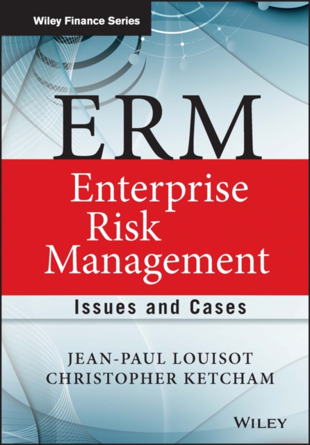 ERM - Enterprise Risk Management : Issues and Cases, EPUB eBook