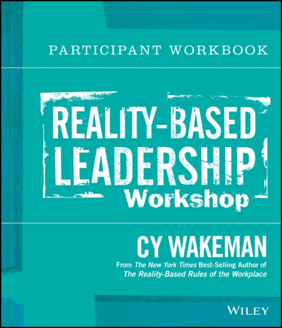 Reality-Based Leadership Participant Workbook, Paperback / softback Book