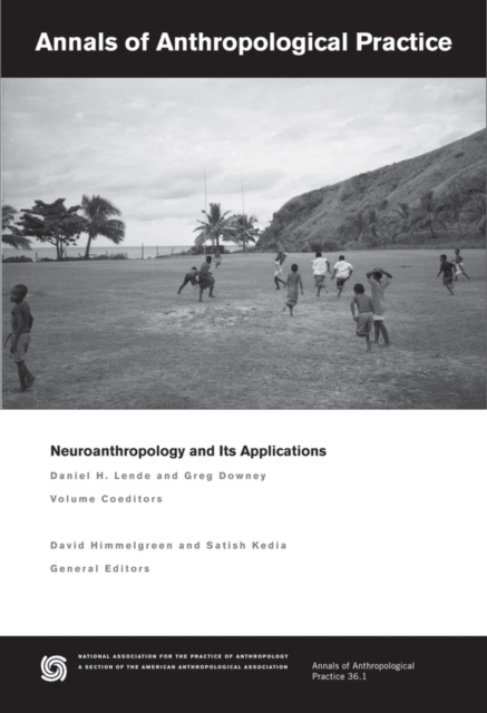 Neuroanthropology and Its Applications, Paperback / softback Book