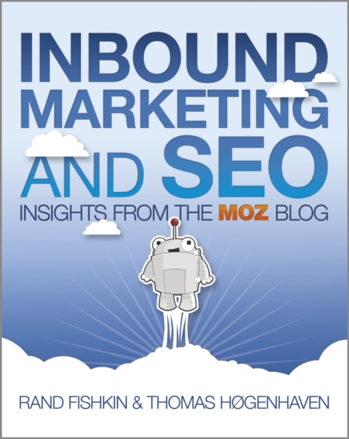Inbound Marketing and SEO : Insights from the Moz Blog, Paperback / softback Book