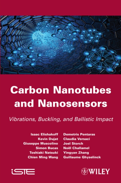 Carbon Nanotubes and Nanosensors : Vibration, Buckling and Balistic Impact, EPUB eBook
