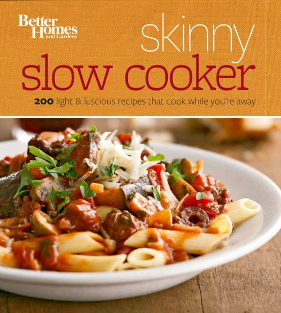 Better Homes and Gardens Skinny Slow Cooker, Paperback Book