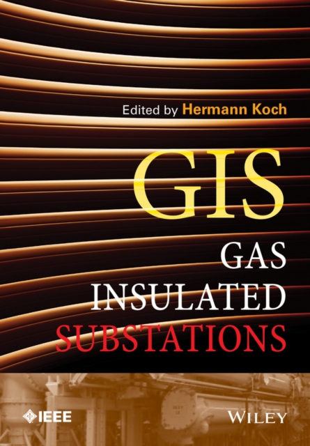 Gas Insulated Substations, Hardback Book