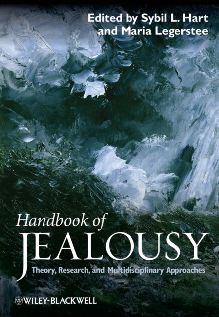 Handbook of Jealousy : Theory, Research, and Multidisciplinary Approaches, Paperback / softback Book