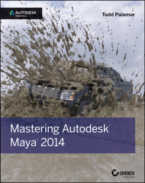 Mastering Autodesk Maya 2014 : Autodesk Official Press, Paperback Book