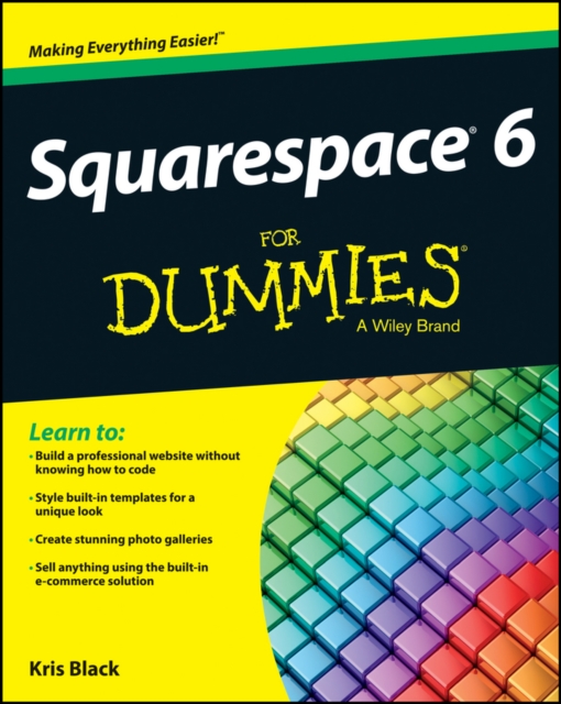 Squarespace 6 For Dummies, Paperback / softback Book