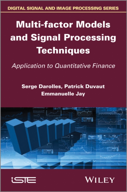 Multi-factor Models and Signal Processing Techniques : Application to Quantitative Finance, EPUB eBook