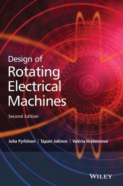 Design of Rotating Electrical Machines, Hardback Book