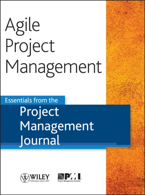 Agile Project Management : Essentials from the Project Management Journal, EPUB eBook