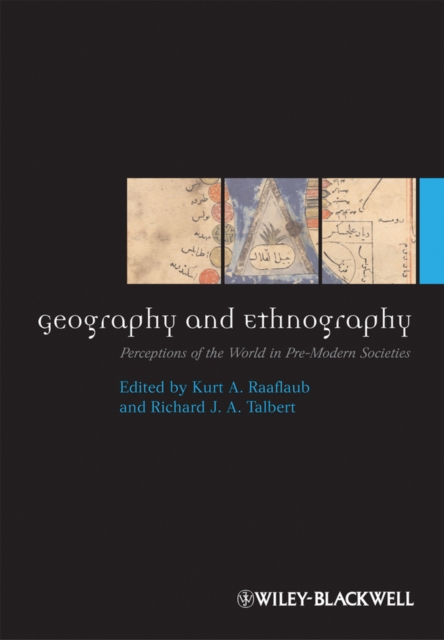 Geography and Ethnography : Perceptions of the World in Pre-Modern Societies, EPUB eBook