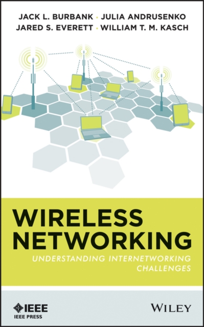 Wireless Networking : Understanding Internetworking Challenges, EPUB eBook