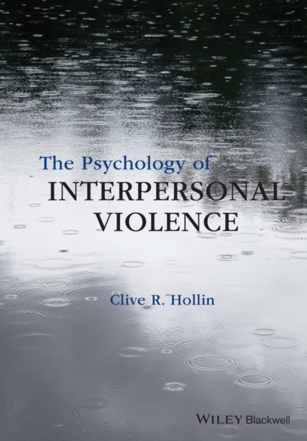 The Psychology of Interpersonal Violence, PDF eBook