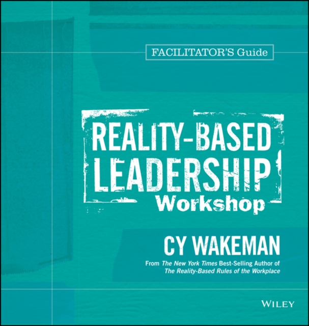 Reality-Based Leadership Workshop Facilitator's Guide Set, Paperback / softback Book