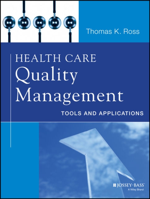 Health Care Quality Management : Tools and Applications, EPUB eBook