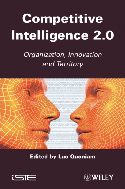 Competitive Inteligence 2.0 : Organization, Innovation and Territory, EPUB eBook