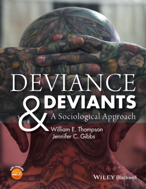 Deviance and Deviants : A Sociological Approach, Paperback / softback Book