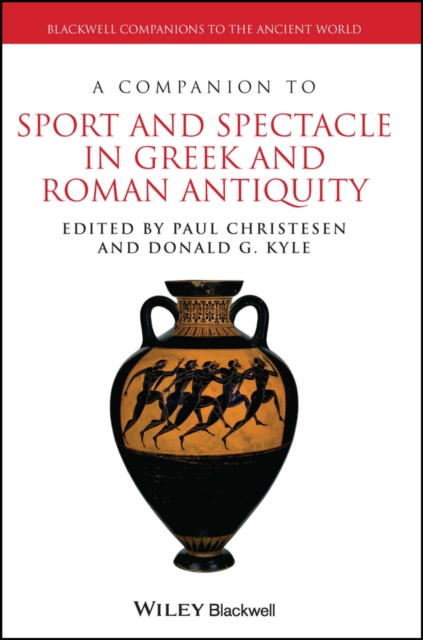 A Companion to Sport and Spectacle in Greek and Roman Antiquity, EPUB eBook