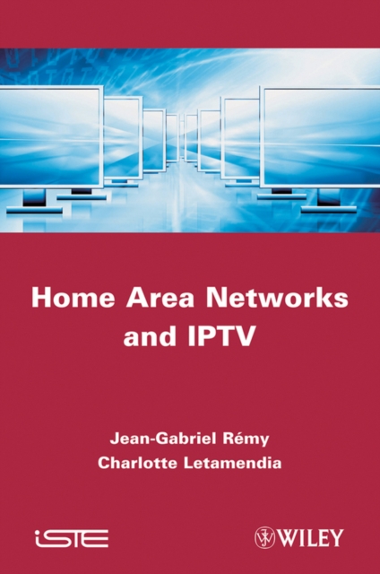 Home Area Networks and IPTV, PDF eBook
