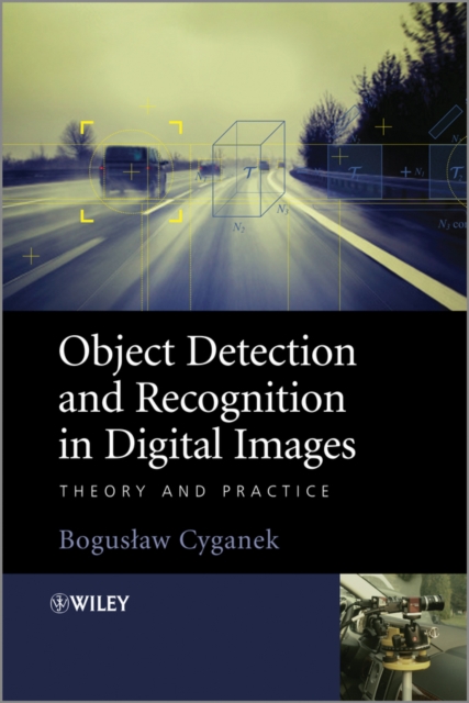 Object Detection and Recognition in Digital Images : Theory and Practice, EPUB eBook