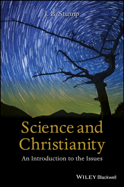 Science and Christianity : An Introduction to the Issues, PDF eBook