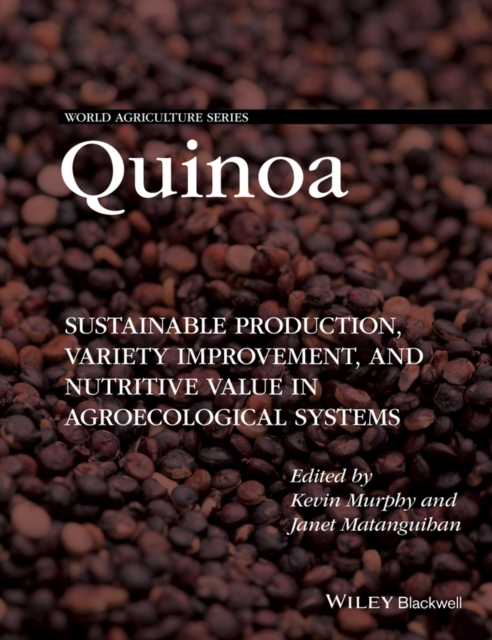 Quinoa : Improvement and Sustainable Production, Hardback Book