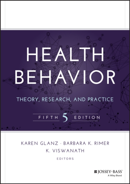 Health Behavior : Theory, Research, and Practice, EPUB eBook