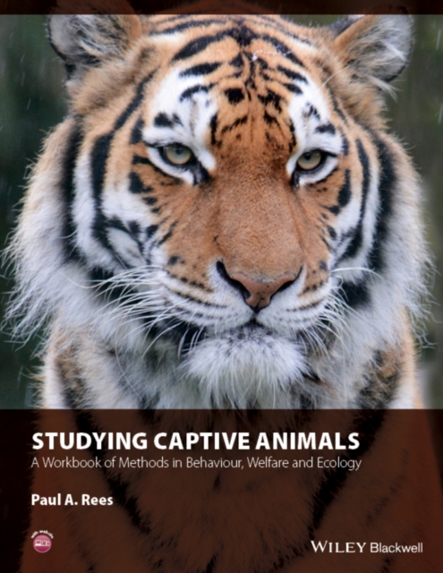 Studying Captive Animals : A Workbook of Methods in Behaviour, Welfare and Ecology, Paperback / softback Book